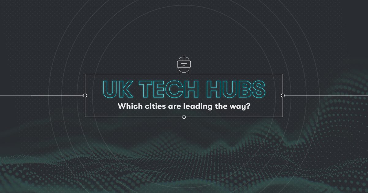 The UK’s Top in Tech Cities, Industry Today