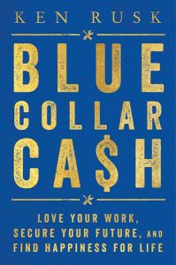 Blue Collar Cash K. RUSK Cover Image 199x300, Industry Today