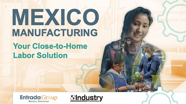 Mexico – Your Manufacturing Labor Solution
