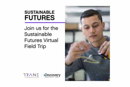 Trane Discovery Education Sustainable Futures STEM Graphic, Industry Today