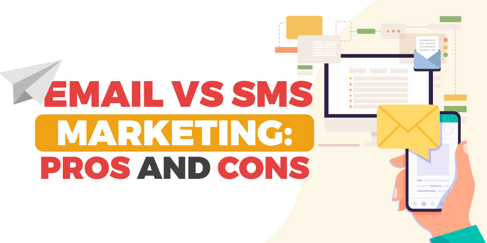 email vs sms marketing pros and cons banner