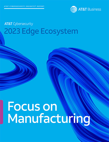 2023 AT&T Cybersecurity Manufacturing Report cover