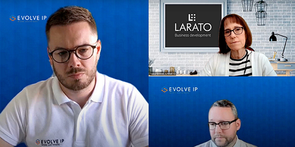 Evolve IP Larato webinar Ross Clinch Luch Green and Jamie Hughes